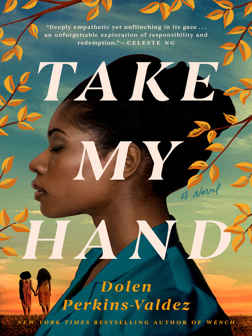 Title details for Take My Hand by Dolen Perkins-Valdez - Wait list